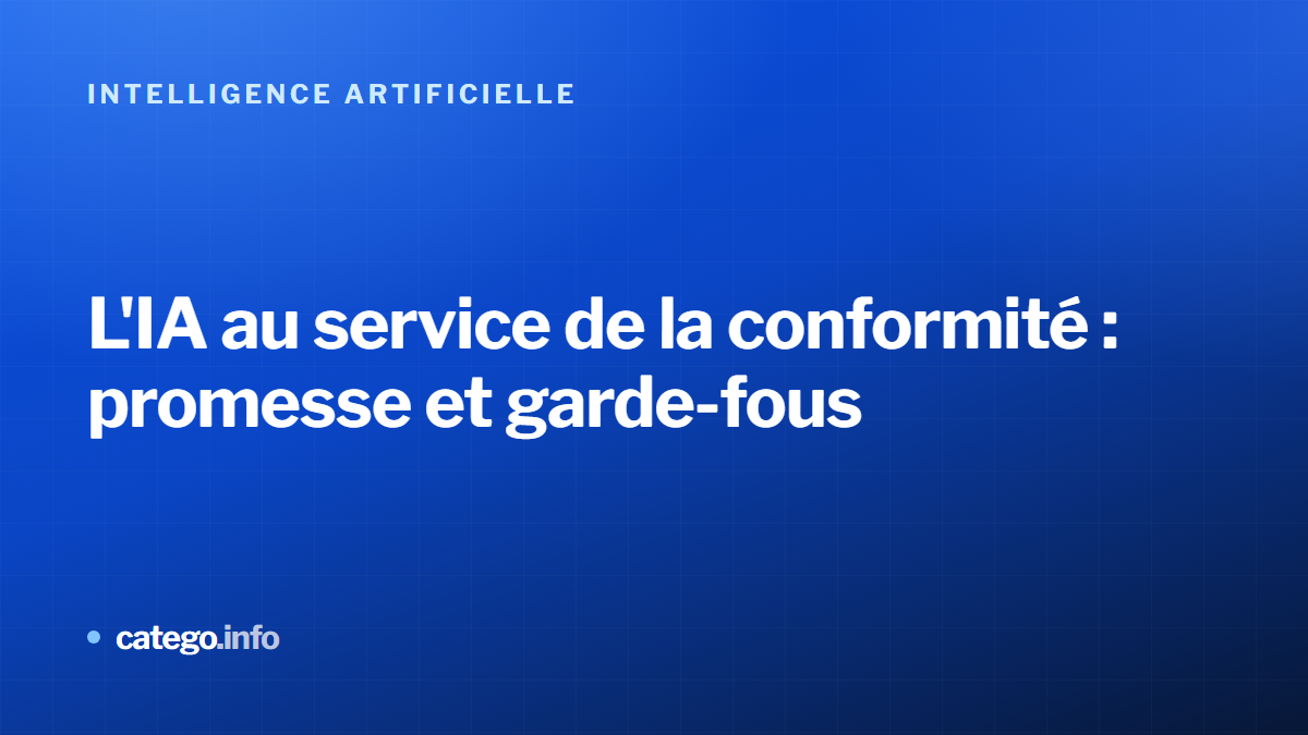 L'IA au service de la conformité : promesse et garde-fous
